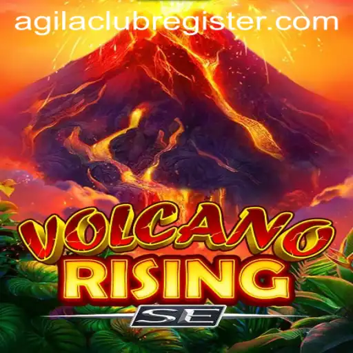 Explore the Excitement of VolcanoRisingSE: A Adventure for Agilaclub Enthusiasts